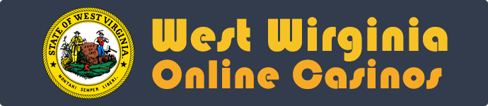 West Virginia Online Casinos