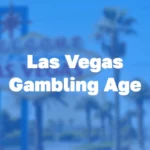 las vegas legal gambling age